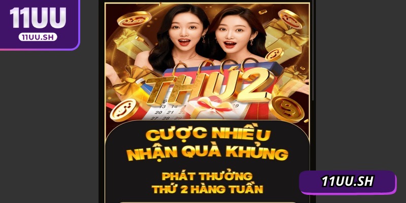 Khuyến mãi 11UU cược nhiều thưởng lớn hấp dẫn